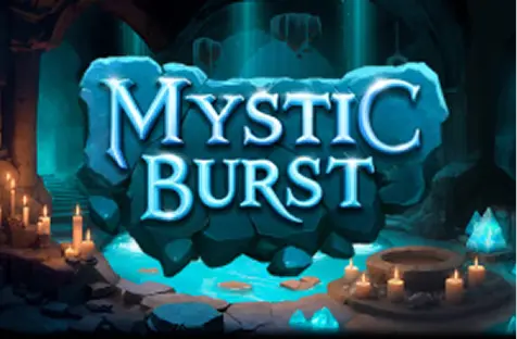 Mystic Burst Mystic Burst